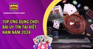 top ứng dụng chơi bài uy tín